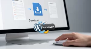 【コピペでOK】WordPressの投稿をワンクリックでMarkdown形式でダウンロードする方法